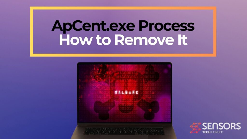 ApCent.exe - What Is It + Removal Guide